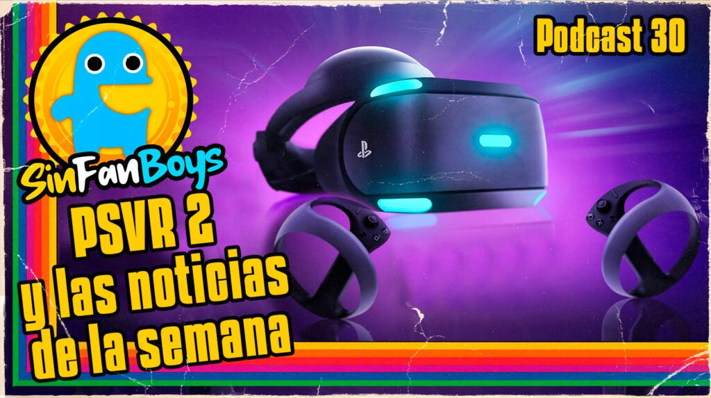 Playstation VR2 y noticias de la semana